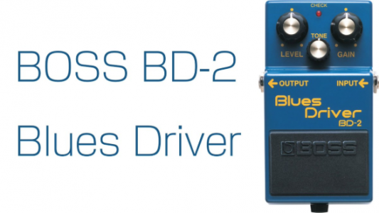 Boss Blues Driver BD-2のクランチは良い音？